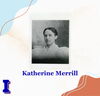 Katherine Merrill